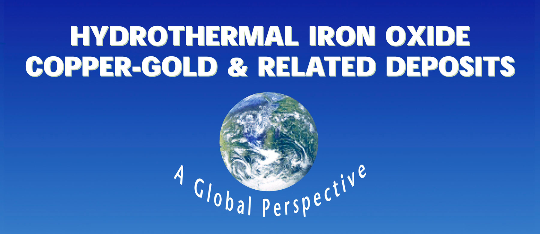 Hydrothermal Iron Oxide Cu-Au and Related Deposits:  A Global Perspective
